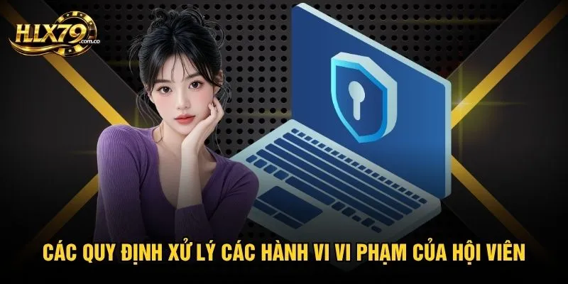 Các quy định xử lý các hành vi vi phạm của hội viên