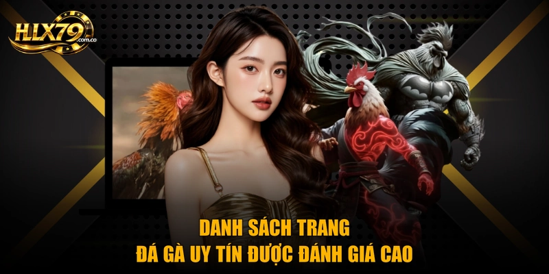 Danh sách trang đá gà uy tín được đánh giá cao