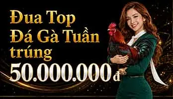 Hlx79 đua top đá gà tuần trúng 50.000.000 vnd